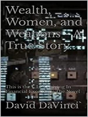 cover image of Wealth, Women, and Weapons